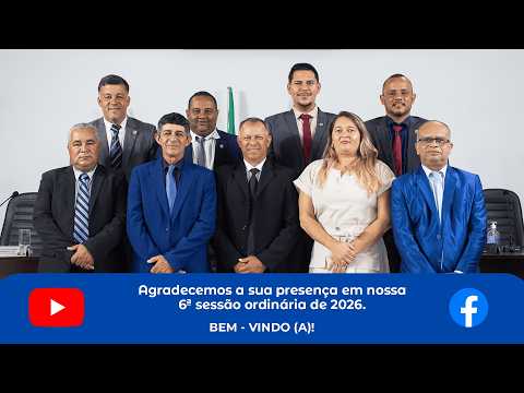 6ª SESSÃO ORDINÁRIA 2026