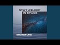 Stay Asleep in Space