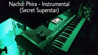 Nachdi Phira Instrumental Secret Superstar 