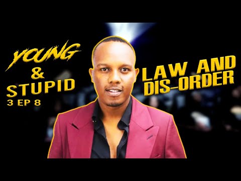 Law and Dis-order - Young & Stupid 3 Ep 8