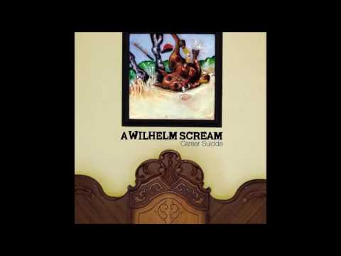 A Wilhelm Scream - Career Suicide [2007] (Full Album)