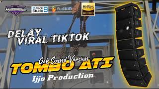 Download lagu TOMBO ATI DANGDUT // CEK SOUND // DELAY EFEK VIRAL mp3