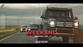 WEEKEND  FULL VIDEO  BACHHAL  JAS  LATEST SONG 202