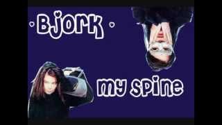 Bjork My Spine w/ Lyrics on screen