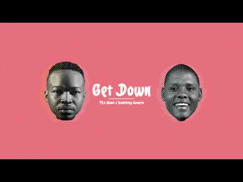 Fka Mash & Samthing Soweto - Get Down (Official Audio)