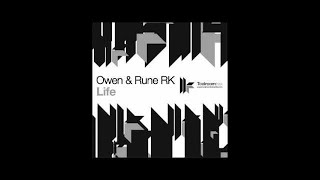 Owen & Rune RK 'Life' (Original Club Mix)