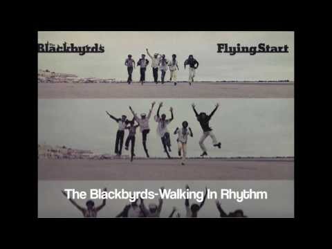 The Blackbyrds ~ Walking In Rhythm