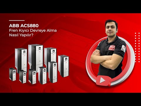 ABB ACS880 Sürücü - Fren Kıyıcı Devreye Alma İşlemi Nasıl Yapılır?