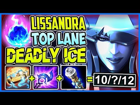 LISSANDRA TOP LANE *THIS IS SO OP* | DEADLY ICE | Lissandra Gameplay S8 Ranked League of Legends