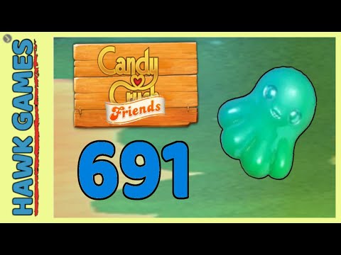Candy Crush Friends Level 691 (Octopus mode) - 3 Stars Walkthrough, No Boosters