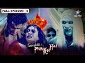Ssshhhh Phir Koi Hai Junoon FULL Episode 06 श्श्श्श् फिर कोई है