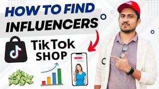 How To Find Tiktok Shop Influencers To Promote Your Products
