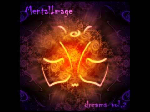 MentalImage - Dreams Vol. 2 [Full Album]