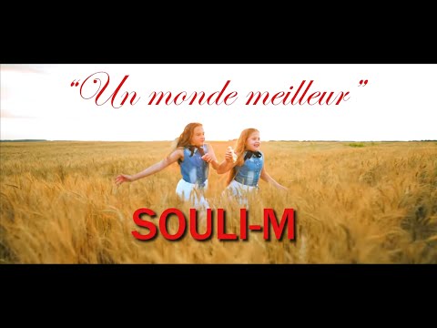 Souli M  "Un monde meilleur"
