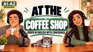 At the Coffee Shop ☕ | Real English Conversation You Can Use (A1 A2)