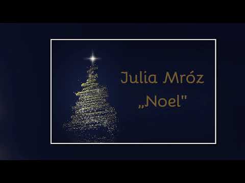 Julia Mróz - ,,Noel''