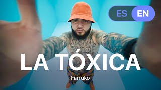 Farruko - La Tóxica (Lyrics / Letra English &amp; Spanish)