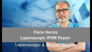 Miniaturka - Flank Hernia. IPOM Repair. Metin Ertem MD. FACS