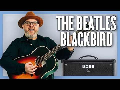 Learn to Play The Beatles Blackbird • Guitar Lesson + Tutorial