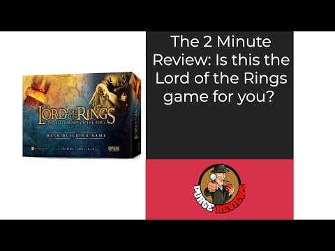 The Purge: # 3375 The Lord of the Rings: The Fellowship of the Ring Deck-Building Game: The 2 minute review
