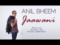 Anil Bheem & BMRZ - Jaawani (2019)