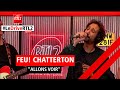 LIVE - Feu! Chatterton interprète "Allons voir" dans #LeDriveRTL2 (06/06/25)