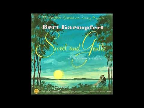 Bert Kaempfert - Sweet And Gentle