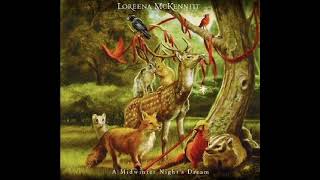 Loreena McKennitt - A Midwinter Night&#39;s Dream (Full Album)