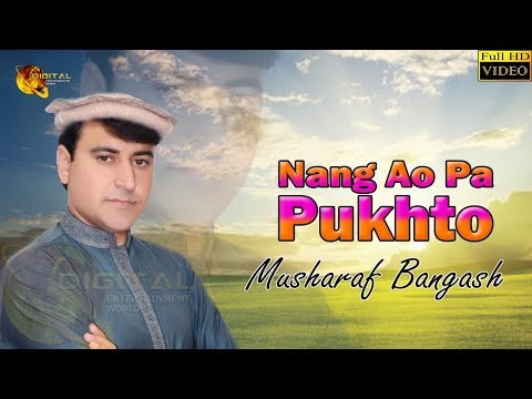 Nang Ao Pa Pukhto | Musharaf Bangash | Pashto Hit Song | Tang Takoor