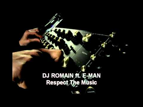 DJ Romain feat. E-Man - Respect The Music (Ro's Jazzy Dub Mix)