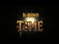 K-Rino "Time" Official Lyric Video "The End Us Tree" out NOW!