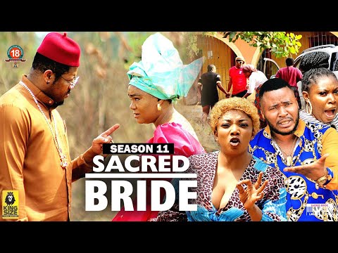 SACRED BRIDE  (SEASON 11) {NEW TRENDING MOVIE} - 2022 LATEST NIGERIAN NOLLYWOOD MOVIES