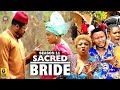 SACRED BRIDE  (SEASON 11) {NEW TRENDING MOVIE} - 2022 LATEST NIGERIAN NOLLYWOOD MOVIES