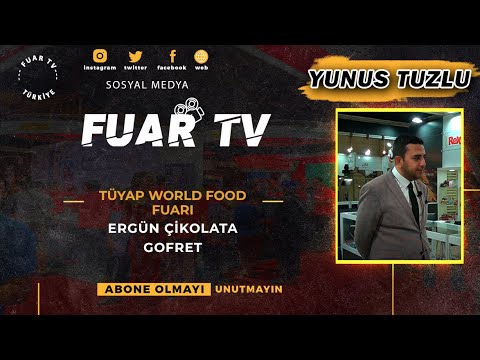 TÜYAP WORLD FOOD FUARI - ERGÜN ÇİKOLATA GOFRET