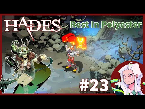 Let's Play Hades- Part 23: Rest In Polyester