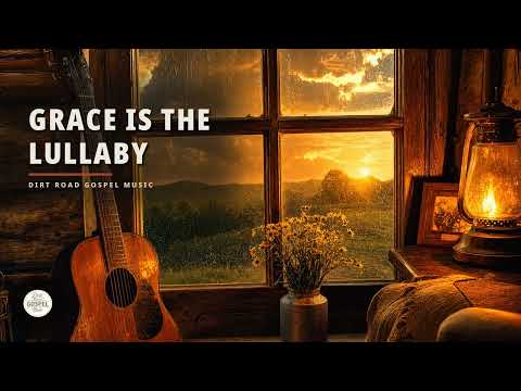 Grace Is The Lullaby