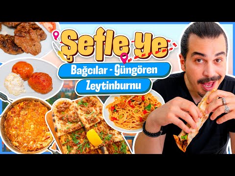 ŞEFLE YE! Bağcılar - Güngören - Zeytinburnu (Gizli Menemenci, Büryan, Etli Ekmek, Lağmen ve dahası!)