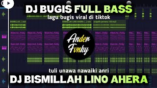 Download lagu DJ BISMILLAH LINO AHERA - DJ BUGIS VIRAL DI TIKTOK TERBARU (New Remix Ander Fvnky) mp3 Download lagu DJ BISMILLAH LINO AHERA - DJ BUGIS VIRAL DI TIKTOK TERBARU (New Remix Ander Fvnky) mp3