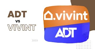 ADT vs Vivint: Which Home Security System Is Right For You?