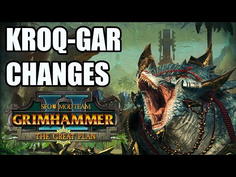 New KROQ-GAR Changes SFO Grimhammer Patch - The Great Plan - Total War Warhammer 2