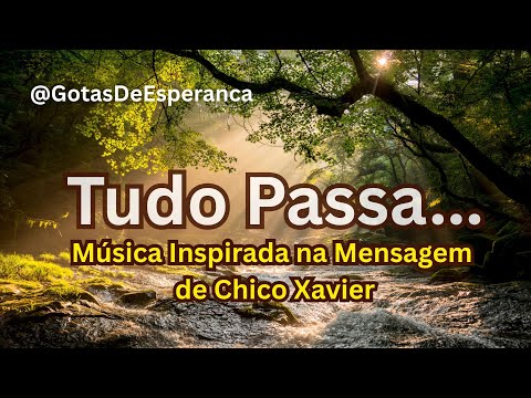 ✨ Tudo Passa... Exceto o Amor [Esta canção tem 2 versões. A última estilo Hino]