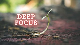 Deep Focus Music To Improve Concentration