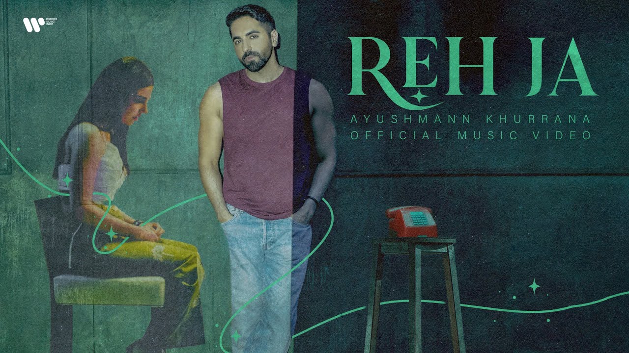 Reh Ja Lyrics | Ayushmann Khurrana