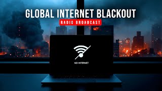 You’re Listening to the Radio During the Global Internet Blackout