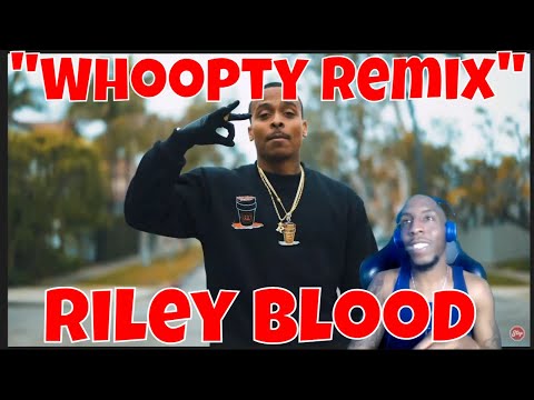 Whoopty Remix - Riley Blood