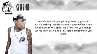 Kid ink - tattoo of my name lyrics