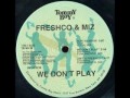 Freshco Miz We Don T Play Instrumental 12