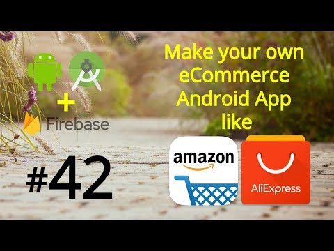 Make an Android App like Amazon AliExpress eCommerce Android App Project Tutorial
