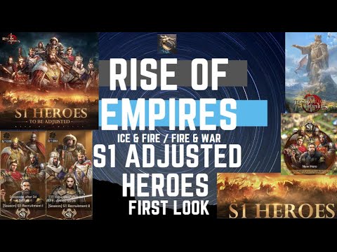 S1 Heroes Adjusted First Look - Rise Of Empires Ice & Fire