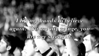 Chris Tomlin- I Lift My Hands- Lyrics